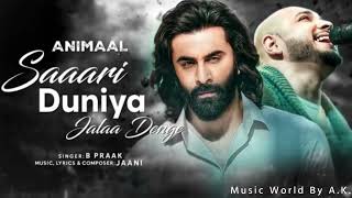 Sab Kuch Mita Denge Animal Song I BPraak Agar Tumhe Ho Gaya Kuch Saari duniya Jala denge  Newsong [upl. by Ynaffyt]