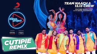 Cutiepie Remix Classic Indian Wedding Team Naach  1313  The Dance Project [upl. by Coppock80]