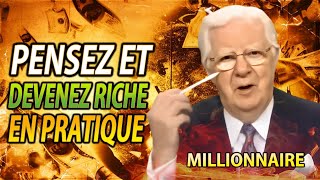 Pour gagner des millions en pratique utilisez lidée de quotPensez et devenez richequot Bob Proctor [upl. by Peale]