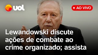 Lewandowski fala ao vivo no Senado sobre medidas de combate ao crime organizado acompanhe [upl. by Valenka]