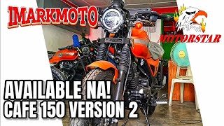 Version 2 Na🔥New Motorstar Cafe 150 V2 iMarkMoto [upl. by Samau]