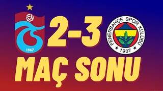 Trabzonspor 23 Fenerbahçe maç sonu trabzonspor fenerbahçe [upl. by Reifnnej576]