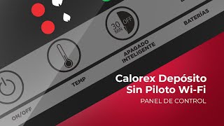 Conoce todo sobre el panel de control de tu calentador  CALOREX DEPÓSITO SIN PILOTO WIFI [upl. by Goda]