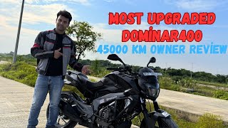 Most Upgraded Bajaj Dominar400  45000Km Owner Review [upl. by Yttiy]