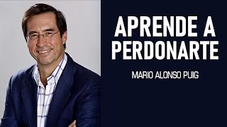 Mario Alonso Puig  Aprende a perdonarte [upl. by Ymac]