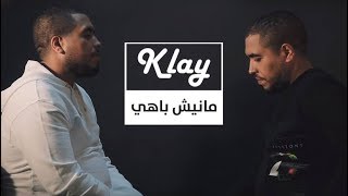 Klay  Manich Behi Clip Officiel  مانيش باهي [upl. by Nerrol]