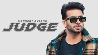 Judge  Mankirt Aulakh Official Video New Punjabi Song Latest Punjabi Songs  Sky Digital [upl. by Steen]