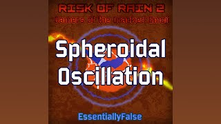 Spheroidal Oscillation  Risk of Rain 2 GOTCE [upl. by Daria]