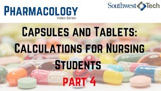 Capsules and Tablets Calculations for Nursing Students Part 4 – Pharmacology Nursing Math [upl. by Ecyned]