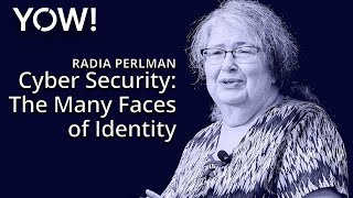 The Many Faces of Identity • Radia Perlman • YOW 2023 [upl. by Eleon]