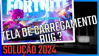 COMO RESOLVER BUG 2024 TELA DE CARREGAMENTO FORTNITE  Só funcionou assim tutorial [upl. by Herman]