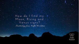 How do I find my Moon Rising and Venus signs North Node too [upl. by Katalin]