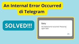 Susah Login Telegram  Begini Cara Mengatasi An Internal Error Occurred di Telegram  Telegram Error [upl. by Tamer554]