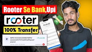 Rooter App Upi And Bank Account Money Transfer  Rooter App Se Paise Kaise Kamaye [upl. by Neddy]