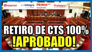 APROBADO RETIRO DE CTS 100 2024 Pleno del congreso aprueba el retiro de CTS hasta el 31122024 [upl. by Babbie]