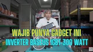 REVIEW DAN IMPRESI INVERTER BASEUS IGBT 300 WATT [upl. by Jecon]