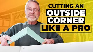 How To Cut An Outside Corner TRIM Trim Tutorials 11 [upl. by Edrea]