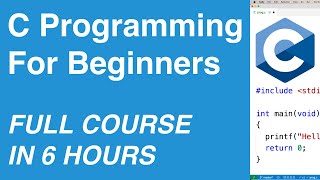 C Programming for Beginners  Full Course [upl. by Tnarb]