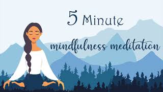 5 Minute Mindfulness Meditation [upl. by Vick]