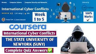 International Cyber Conflicts  SUNY  Coursera  Week 1 to 5  Complete Quiz Answers [upl. by Ydoc789]