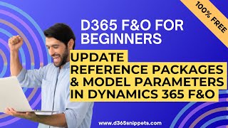 How To Update Reference Packages In D365 FampO  Update Model Parameters in Dynamics 365 FampO D365FO [upl. by Adirem]