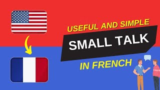 Common Small Talk Phrases in French practice basic frence phrases [upl. by Teerpnam434]