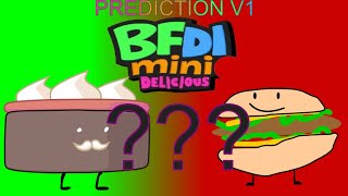 BFDI MINI DELICIOUS PREDICTION V1 [upl. by Pietrek419]