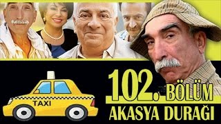 AKASYA DURAĞI 102 BÖLÜM [upl. by Enairda]