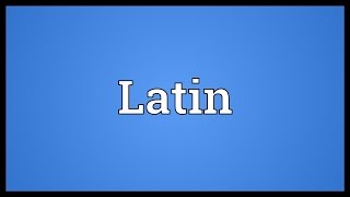 Latin Meaning [upl. by Anivek]