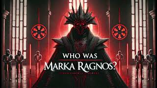 Marka Ragnos THE Architect of Sith Power [upl. by Chaddy]