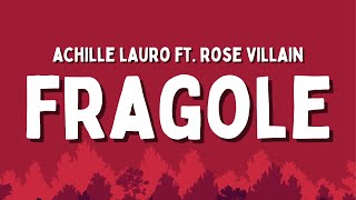 Achille Lauro ft Rose Villain  Fragole TestoLyrics [upl. by Sunny706]