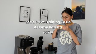 Zees POV Making coffee daily until I am good at it DAY 15 [upl. by Brion]