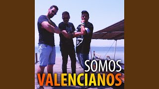 Somos Valencianos [upl. by Pandolfi]