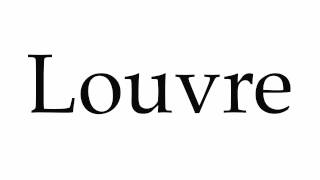 How to Pronounce Louvre [upl. by Thirion739]