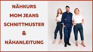 Neuer Nähkurs «Mom Jeans Schnittmuster und Nähanleitung» [upl. by Kegan]