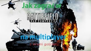 Jak zagrać w battlefield bad company 2 na multiplayer na piracie [upl. by Spracklen852]