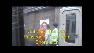 Shoreditch station Last Day open 9th June 2006 Part 2 of 2 [upl. by Ardnoid]