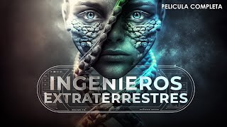 Ingenieros Extraterrestres  Documental Completo en Español Latino [upl. by Sacks]