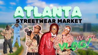 ATLANTA STREETWEAR MARKET  72 HRS IN ATL VLOG 🔥 [upl. by Nyvlem600]