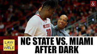 Law of the Wolf After Dark NC State vs Miami [upl. by Aryek]