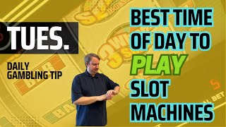 Daily Gambling Tip 🕜 Best Time of Day To Play Slots 🎰 [upl. by Anerdna]