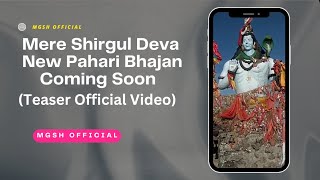 Shirgul Deva Official Teaser Video  Pradeep Nigam  MGSH Official  New Himachali Song 2024 [upl. by Nylesoy928]