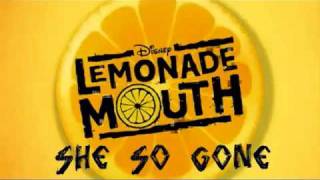 Shes so gone  Lemonade Mouth  Soundtrack [upl. by Ahsimek411]