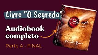 Livro The Secret  O Segredo  Audiobook completo  Parte 4 FINAL  Voz humana feminina [upl. by Rie716]