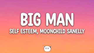 Self Esteem Moonchild Sanelly  Big Man Lyrics [upl. by Ecnerrot923]