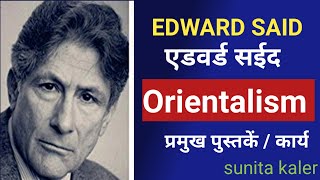 Edward Said  orientalism and colonialism Edward said books  works in Sociology [upl. by Nelo]