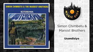 Simon Chimbetu amp Marxist Brothers  Usandisiye  Official Audio [upl. by Mccafferty836]