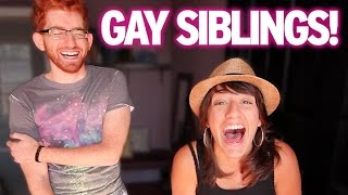 Lesbian Sister amp Gay Brother Challenge [upl. by Constancy69]