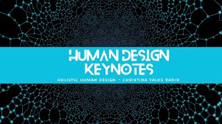 Human Design Keynotes [upl. by Nner256]