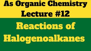 As Organic Chemistry Nucleophilic Substitution reaction of Halogenoalkanes [upl. by Coridon663]